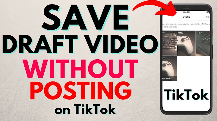 How to Save a Draft on TikTok